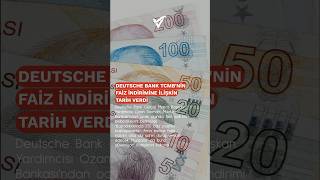 Deutsche Bank TCMBnin faiz indirimine ilişkin tarih verdi shortsvideo shortvideo shorts short [upl. by Nyvrem]