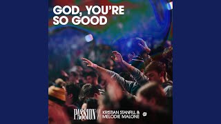 God You’re So Good Live [upl. by Iphigenia]