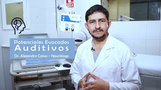 Potenciales Evocados Auditivos  Dr Alejandro Calvo  Neurólogo [upl. by Kosel]