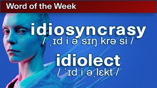 idios  idiosyncrasy idiolect  Word of the Week 13 [upl. by Mientao]