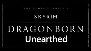 Skyrim Dragonborn  Unearthed Spellcaster [upl. by Drofdeb]