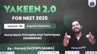 CLASS 11  GOC  14  ISOMERISM  BY PANKAJ SIR ConceptsPYQS  YAKEEN 20 NEET 2025 [upl. by Martguerita]