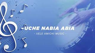 Ijele Amichi Music  Uche Nabia Abia  LATEST 2021 NIGERIAN HIGHLIFE [upl. by Jamille]