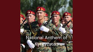 National Anthem of Kyrgyzstan [upl. by Akcir]