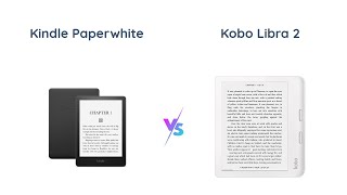 Kindle Paperwhite vs Kobo Libra 2 Which eReader is Right for You [upl. by Sami]