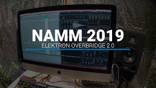 NAMM 2019 Elektron Overbridge 2 0 [upl. by Adnilrem158]