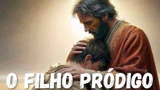 O FILHO PRÓDIGO🙌👏🙏 [upl. by Ralli559]