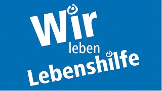 Wir leben Lebenshilfe Teil 1 [upl. by Ylrebmek]