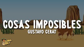 Gustavo Cerati  Cosas Imposibles LetraLyrics [upl. by Ebarta]