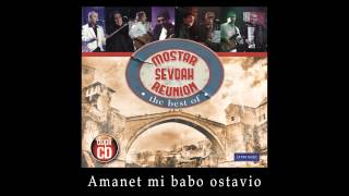 Mostar sevdah reunion  Amanet mi babo ostavio  Audio 2010 [upl. by Adnaval118]