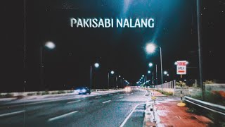 PAKISABI NALANG audio [upl. by Anelahs686]