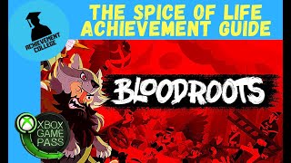 BloodRoots The Spice of Life Achievement Guide [upl. by Stout522]