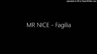 MR NICE  Fagilia [upl. by Rothmuller]