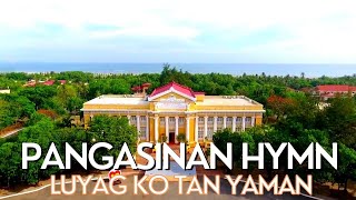 Luyag Ko Tan Yaman  Pangasinan Hymn With Lyrics [upl. by Seldun321]