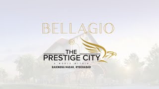 Bellagio  The Prestige City Hyderabad  4 BHK Villas in Hyderabad [upl. by Joly]