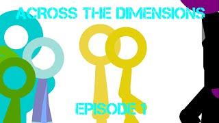 Across the Dimensions Episode 1 Dichel [upl. by Murphy]