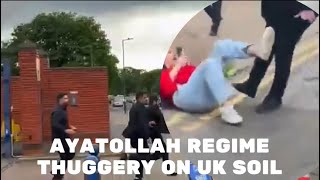 Ayatollah Regime Thuggery on UK Soil [upl. by Uolyram960]