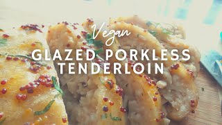 Honey Dijon Glazed Porkless  Tenderloin  Gluten Free Vegan  Korenn Rachelle [upl. by Nosna]