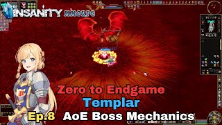 Insanity FlyFF  ZTE Templar Series Ep8  AoE Boss Mechanics [upl. by Ion531]