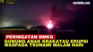 BMKG Ungkap Potensi Tsunami Malam Hari Dampak Erupsi Gunung Anak Krakatau [upl. by Aubyn]