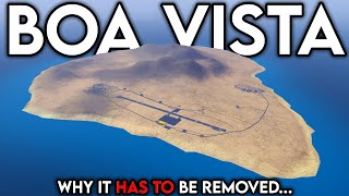 Why Boa Vista HAD TO Be Removed Project Flight [upl. by Maddalena385]