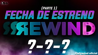 FECHA DE SALIDA  Trailer Flafywind Parte 1 COMPLETO [upl. by Sivrup]