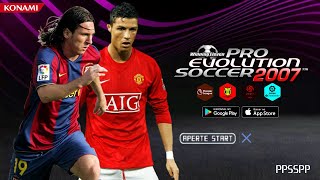 PES 2007 REMASTERIZADO PPSSPP OFFLINE ANDROID BRASILEIRÃO amp EUROPEU [upl. by Cherianne]