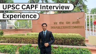 My UPSC CAPF 2022 Interview experience 3 July 2023 [upl. by Sorcim52]