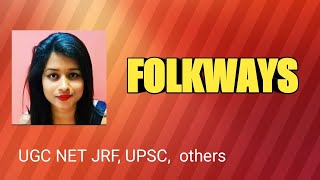 Folkways in hindi for upscugc net 2019 and others [upl. by Audie]