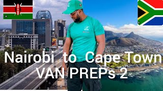 Nairobi to Cape Town Epic Road Trip Van Preps Part 2 [upl. by Thamora]