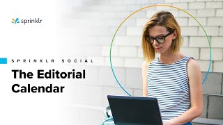 Sprinklr Social  The Publishing Workflow  The Editorial Calendar [upl. by Danita302]