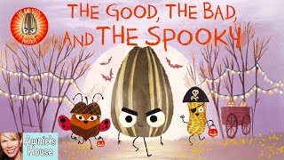 🎃 Kids Read Aloud THE GOOD THE BAD AND THE SPOOKY A Funny Bad Seed Tale by J John amp P Oswald [upl. by Drannel]