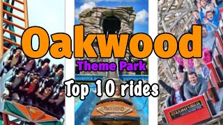 Top 10 rides at Oakwood Theme Park  Pembrokeshire Wales  2022 [upl. by Geiger86]