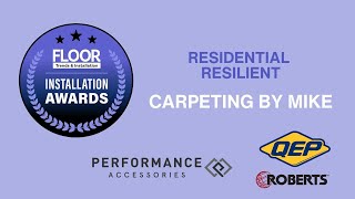 2024 Installation Awards Residential Resilient Winner Carpeting By Mike [upl. by Melc393]