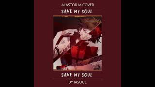 Save My Soul  Big Bad Vodoo Daddy Alastor IA Cover [upl. by Eugnimod242]