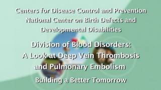 A Look at Deep Vein Thrombosis and Pulmonary Embolism [upl. by Amity902]