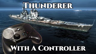 World of Warships With a Steam Controller  Thunderer [upl. by Siroval703]