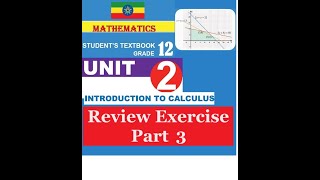 Mathematics Grade 12 Unit 2 Review Exercise Part 3 [upl. by Aled]