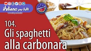 104 Spaghetti alla carbonara [upl. by Okimat]