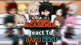 Class 1A react to BkDk•DkBkBkDk••Mha••Gacha Nebula• [upl. by Sherborne]