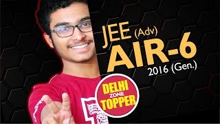 JOURNEY OF JEE Advanced 2016 AIR 6 Kartik Patekar DELHI ZONE TOPPER with CatalyseR [upl. by Sinylg]