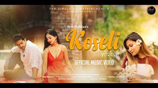 Koseli कोसेली   Srie Moktan  Rajani Yonjan Roshan Adhikari Binod Khadka  Official Video [upl. by Erhart618]