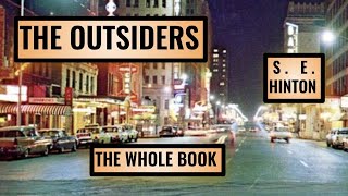 The Outsiders The Whole Book [upl. by Ruel150]