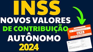 DIVULGADOS OS VALORES DO CARNÊ DO INSS 2024  CONTRIBUIÇÃO AUTÔNOMO FACULTATIVO E BAIXA RENDA [upl. by Hooker]