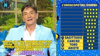 I Fatti vostri Oroscopo Paolo Fox di oggi 30 settembre le previsioni segno per segno ♍♒🌟💫⭐♑♈♉♊♋♌♎♐ [upl. by Mariel]