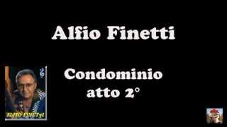 Alfio Finetti  Condominio atto 2° [upl. by Sophie361]