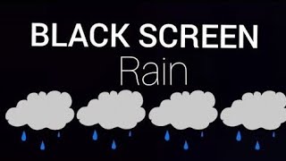 RAIN SOUNDS RELAXING WITH BLACK SCREEN RAIN SOUNDS [upl. by Amargo]