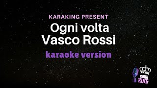 Vasco Rossi  Ogni volta  Karaoke Version from karaking Karaoke [upl. by Azar285]