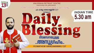 DAILY BLESSING 2024 NOV13FRMATHEW VAYALAMANNIL CST [upl. by Laersi753]