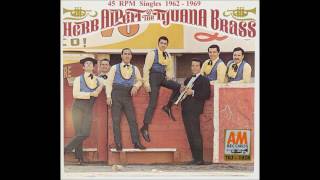 Herb amp The Tijuana Brass  AampM 45 RPM Records  1962  1969 [upl. by Denie490]